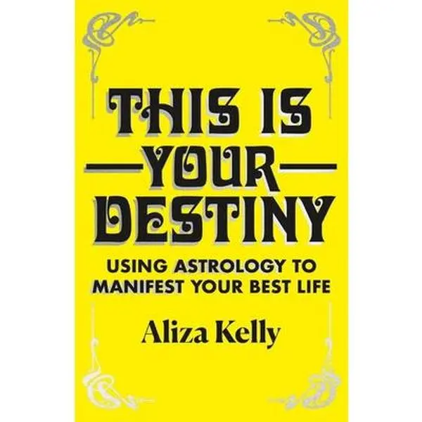 USED Hard Cover Book - This Is Your Destiny: Astrology Guidance with Horoscopes, Hands-On Exercises, Spirituality & Wisdom for Your Best Life by Aliza Kelly (English, 272 Pages, Used Copy), Manifestation