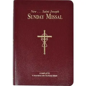 St. Joseph Sunday Missal: The Complete Masses for Sundays, Holydays, and the Easter Triduum -- Catholic Book Publishing & Icel, Paperback
