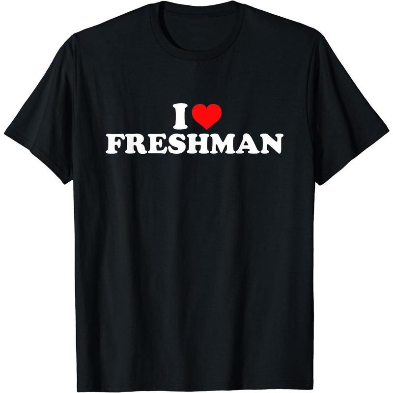 I Love Freshman T-Shirt, Unisex Cotton Tee Gifts Comfort Top