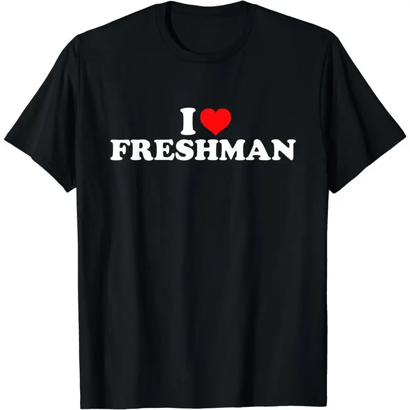 I Love Freshman T-Shirt, Unisex Cotton Tee Gifts Comfort Top