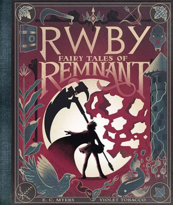 Fairy Tales of Remnant: An Afk Book (Rwby) -- E. C. Myers - Hardcover