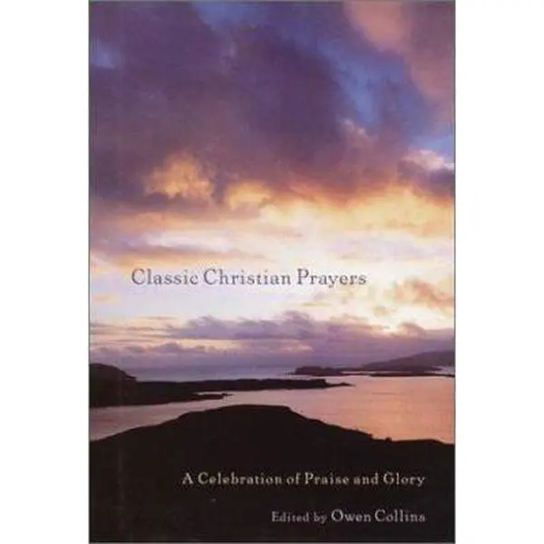 Used Prayer Book - Classic Christian Prayers: A Celebration of Praise and Glory (Hardcover, English)