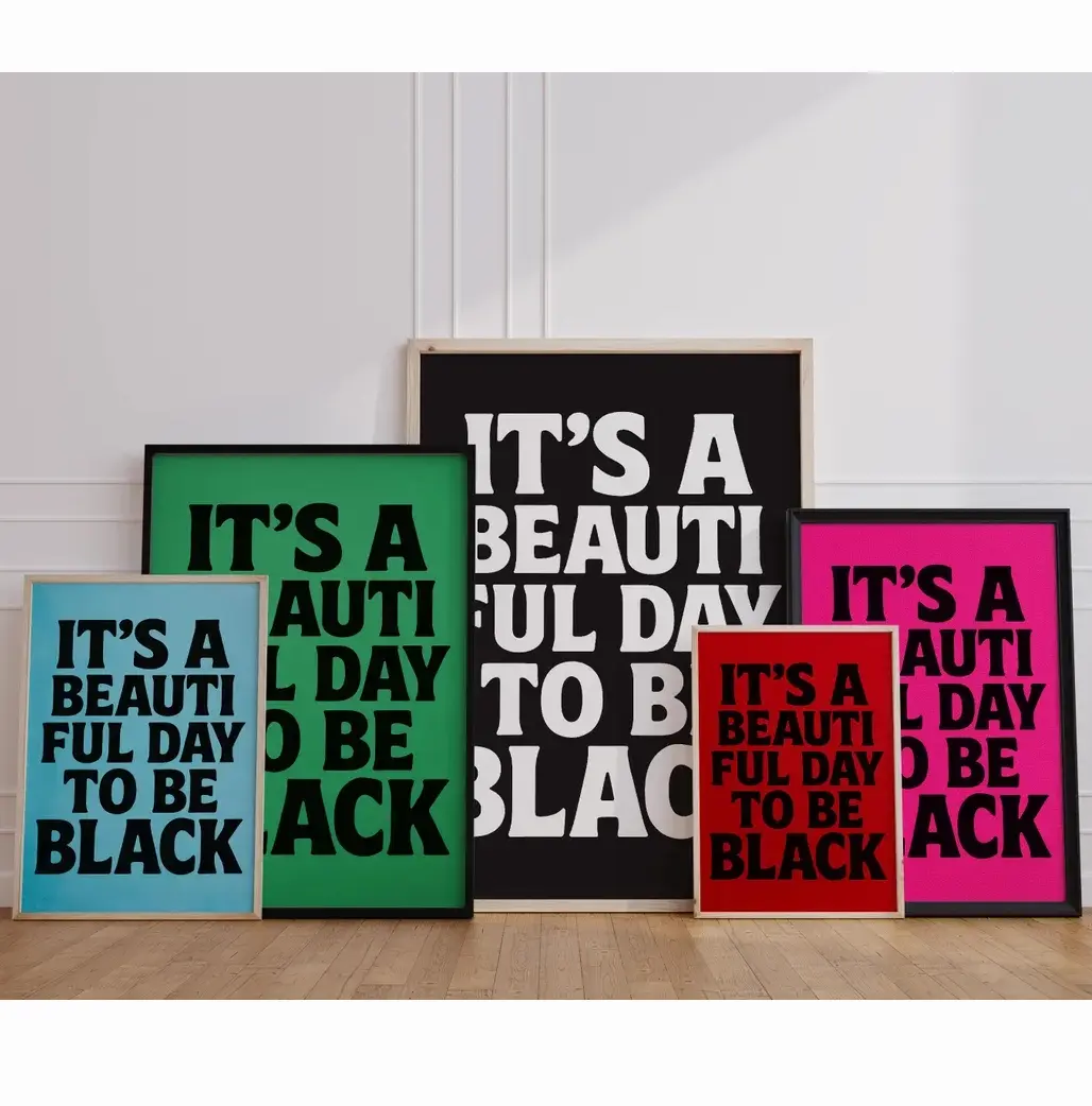 Custom It’s A Beautiful Day To Be Black Poster, Colorful Afro Pride Quote Print, Juneteenth Housewarming Gift Decor For Bedroom Studio Salon Unframed