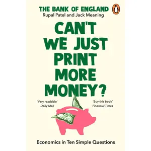 USED-Can’t We Just Print More Money?: Economics in Ten Simple Questions by Jack Meaning (Paperback)