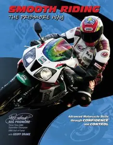 USED-Smooth Riding, the Pridmore Way: Advanced Motorcycle Skills Through Confidence and Control by Pridmore, Reg (Paperback)