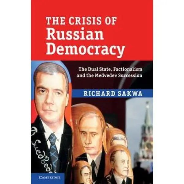 USED-The Crisis of Russian Democracy by Sakwa, Richard (Paperback)