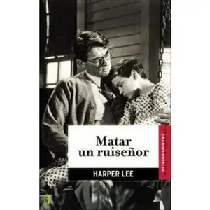 USED-Matar un ruisenor / To Kill a Mockingbird (Spanish Edition) by Harper Lee (Paperback)