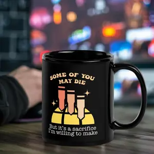 Helldivers 2 inspired funny 380 barrage meme mug, Some of you may die, but it's a sacrifice I'M willing to make Mug, 11oz & 15oz Mug Ceramic Classic Drink Drinkware Printed Tea Tumbler Cup Washable