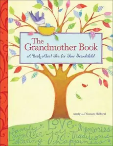 USED-The Grandmother Book: A Book about You for Your Grandchild by Hilford, Andy (Hardcover)