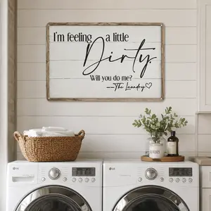 "I Feel a Little Dirty" — Fun Laundry Room Metal Sign Decor, Modern Farmhouse Entryway Sign, Minimalist Home Accent, and the Perfect Housewarming Gift Choice; 8x12 Inches, Sturdy and Durable Metal Sign.