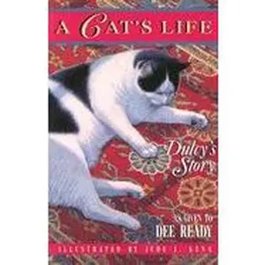 USED-A Cat's Life: Dulcy's Story by Anna Dolores Ready (Hardcover)