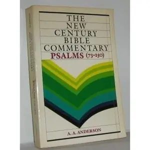 USED-The Book of Psalms:73-150 (The New Century Bible Commentary) by A. A. Anderson (Paperback)