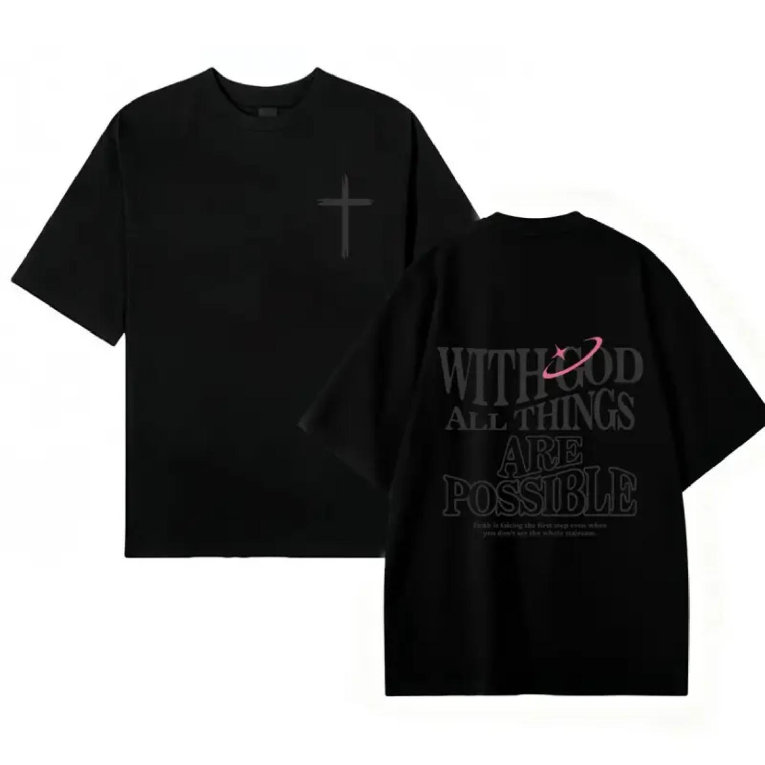Men's T-shirt 'With God All Things Are Possible' Matthew 26:41 Loose Fit Black with White Lettering Casual Attire High-Quality Fabric for Summer,excellent gifts for Christmas and new year