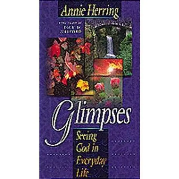 USED Book - Glimpses: Seeing God in Everyday Life by Annie Herring (Paperback) - english