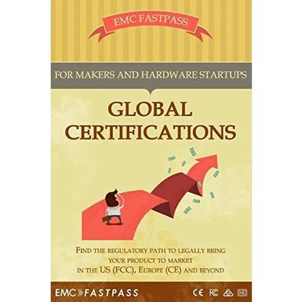 USED-Global Certifications for Makers & Hardware Startups: Find the regulatory path to legally bring your product to market in the US (FCC), Europe (CE) and beyond.... by Andy Eadie (Paperback)