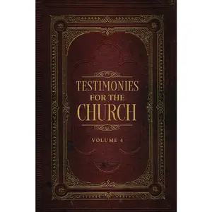 USED-Testimonies for the Church Volume 4 by White, Ellen G. (Paperback)