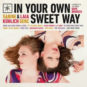 Kuhlich,Sabine / Genc,Laia - In Your Own Sweet Way  [COMPACT DISC - CD]