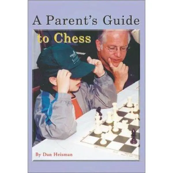 USED Book - A Parent's Guide to Chess by Dan Heisman (Paperback) - english