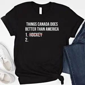 Things Canada Does Better Than America Shirt Funny USA Hockey Shirt America Sports
