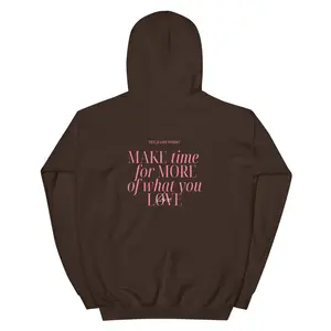 Do Something you Love Reminder Hoodie - Dark Chocolate/ Pink