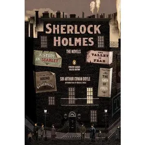 Sherlock Holmes: The Novels: (Penguin Classics Deluxe Edition) -- Arthur Conan Doyle - Paperback