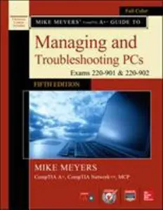 USED-Mike Meyers' Comptia A+ Guide to Managing and Troubleshooting Pcs, Fifth Edition (Exams 220-901 & 220-902) by Meyers, Mike (Paperback)