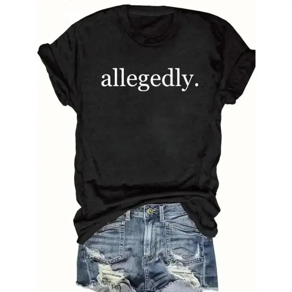 [100% Cotton] Women's "allegedly" Print Round Neck Tee, Casual Short Sleeve Crew Neck T-shirt for Summer, Fashion Women's Top for Daily Wear, Graphic Tees, Summer Tops  Golf Gift T-Shirt For Men and Women