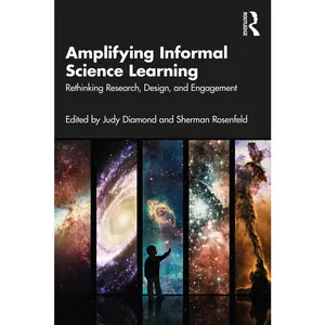 USED-Amplifying Informal Science Learning: Rethinking Research, Design, and Engagement by Diamond, Judy (Paperback)