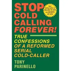 USED-Stop Cold Calling Forever by Anthony Parinello (Paperback)
