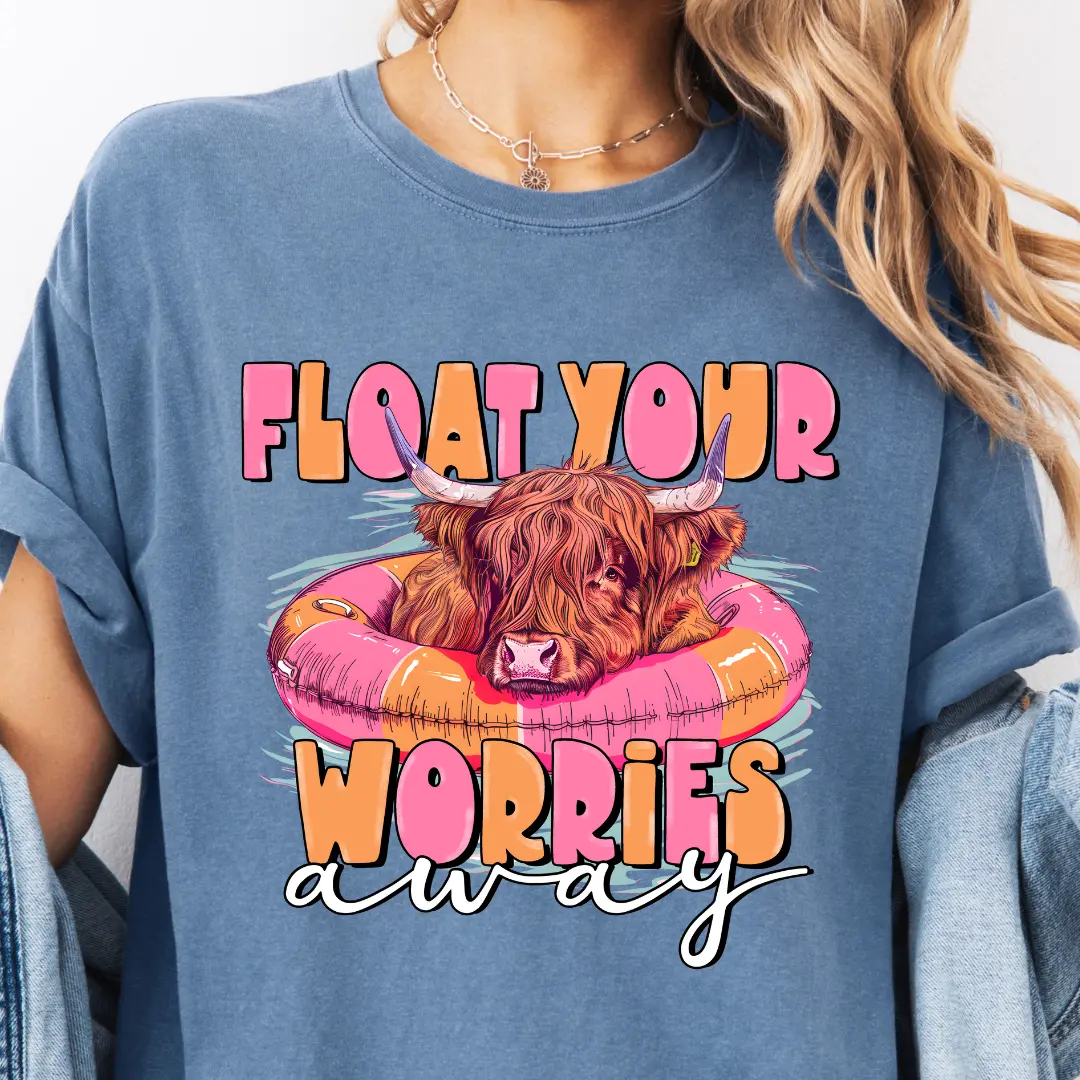 FLOAT YOUR WORRIES AWAYShirt ~ Unisex Apparel Relaxed Fit Printed In The USA Clothing Womenswear Casual Comfort Cotton Top Athletic Boho Chic