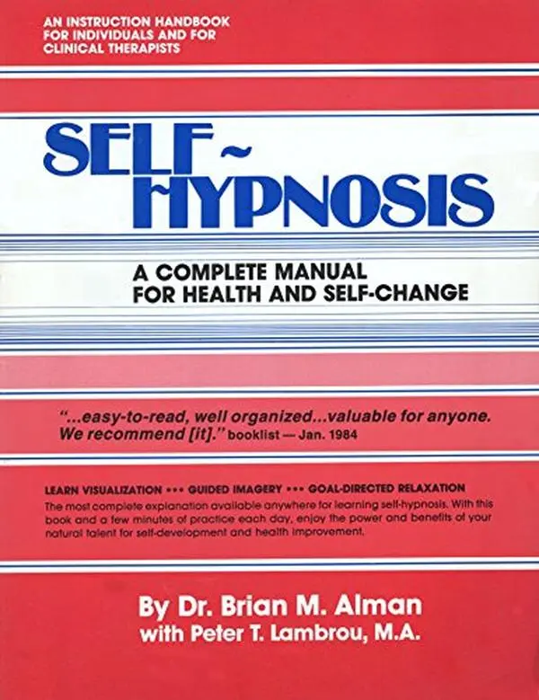 USED Book - Self-hypnosis: A complete manual for health and self-change by Brian Altman (Paperback) - english