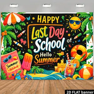 2D Flat Banner Polyester Photography Backdrop, HD Digitally Printed Soft Lightweight Foldable Background Cloth, featuring a vibrant and colorful "Happy Last Day of School Hello Summer" theme, for summer parties, school events, bir
