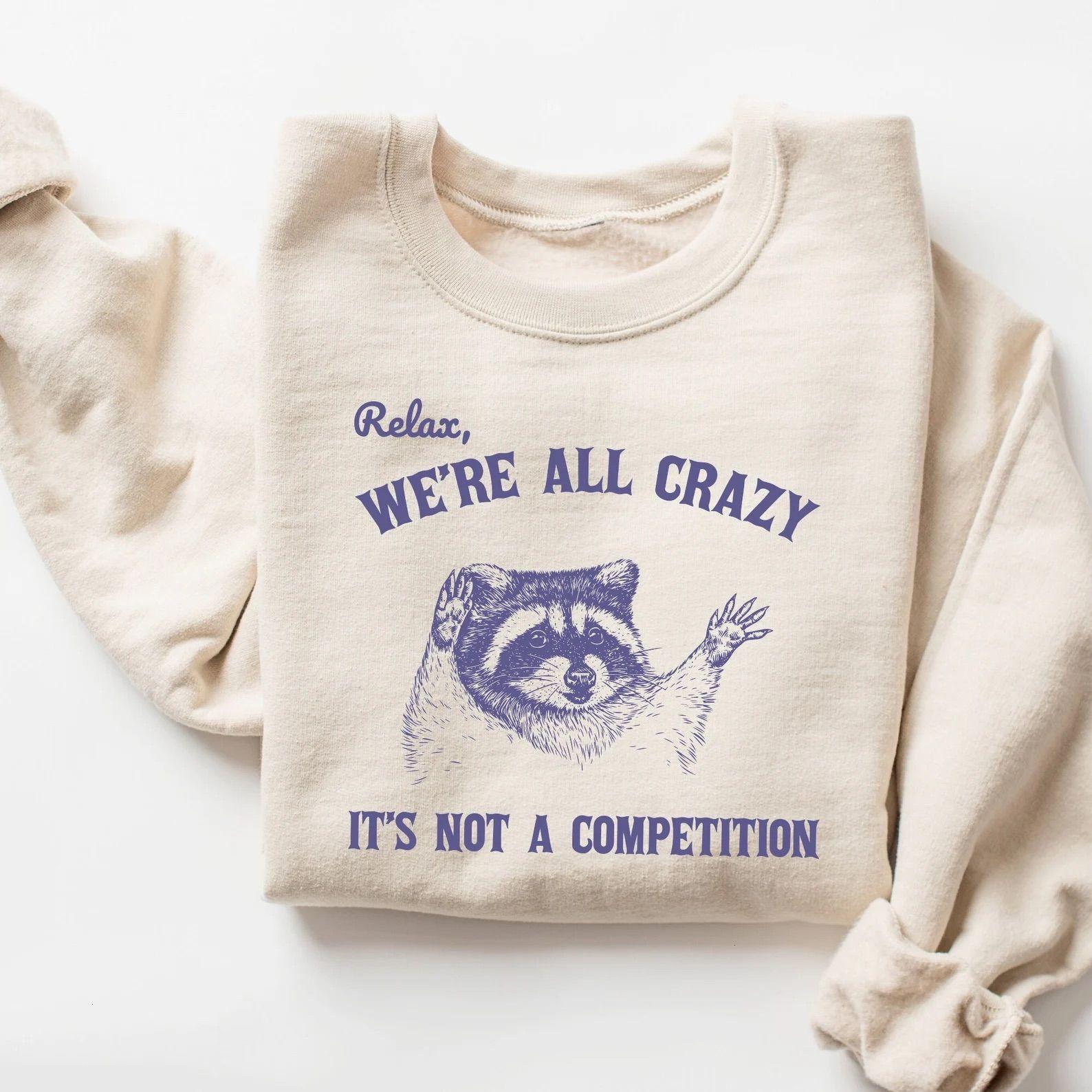 Relax We’re All Crazy It’s Not A …