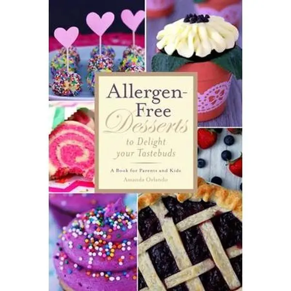 Used Hardcover Book - Allergen-Free Desserts to Delight Your Taste Buds (Chocolate Chip Cookies, Vanilla Cupcakes, Gingerbread Cookies, Marble Lb Cake, Bake Sale Ideas) for Parents & Kids by Amanda Orlando - English, Marble Pound Cake