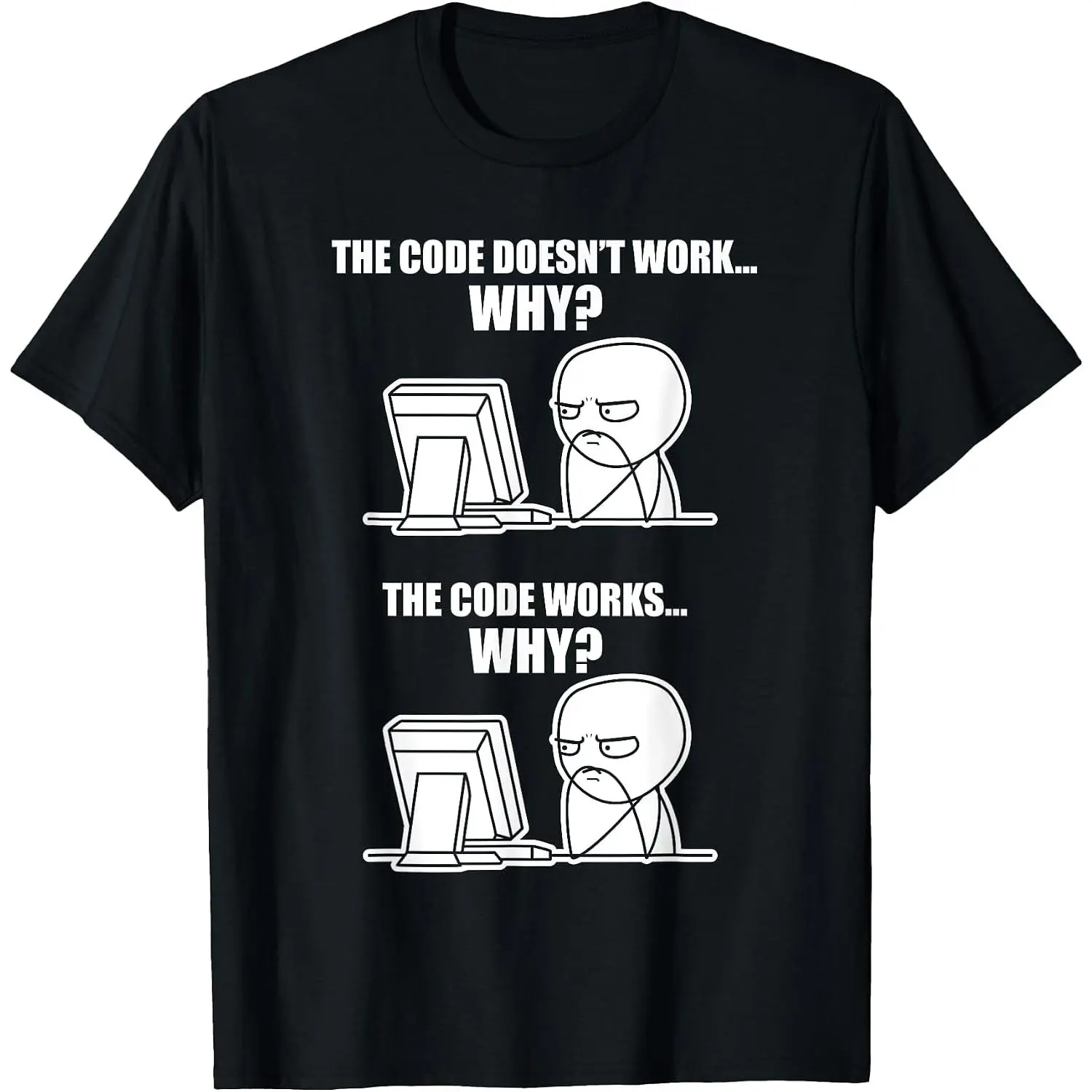 Funny Programmer - Code Works Why Meme T-Shirt Unisex Cotton Clothing Streetwear