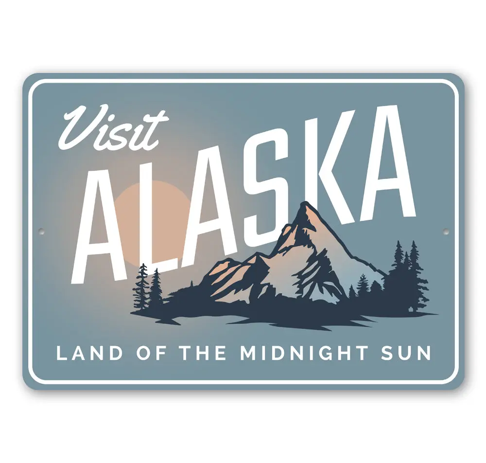 Visit Alaska Sign