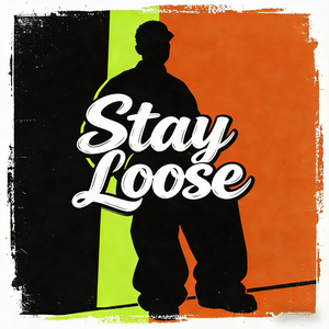 Stay Loose