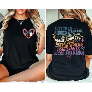Let Them Misunderstand You Front And Back Shirt, Judge You, Gossip About You Shirt, Trendy Shirt, Inspirational Quotes,Mental Health Matters Top