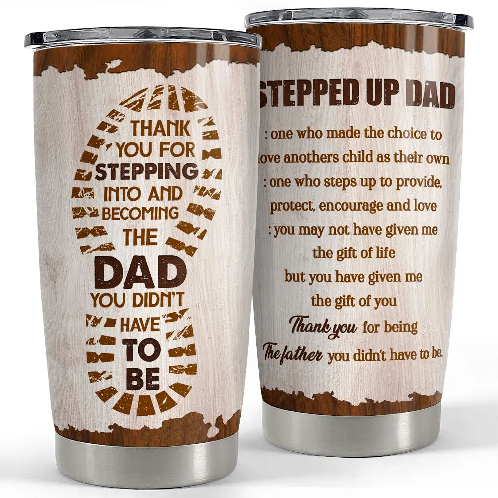 Meaningful Stepped Up Dad 20oz Tumbler, Thank You Bonus Dad Gift from Stepchild, Father's Day  Present for Stepfather