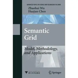 USED-Semantic Grid: Model, Methodology, and Applications by Wu, Zhaohui (Hardcover)