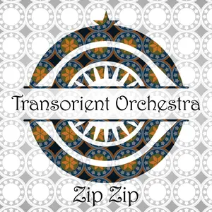 Transorient Express - Zip Zip  [COMPACT DISC - CD]