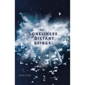 USED-Ventura Saga: The Loneliness of Distant Beings by Kate Ling (Paperback)