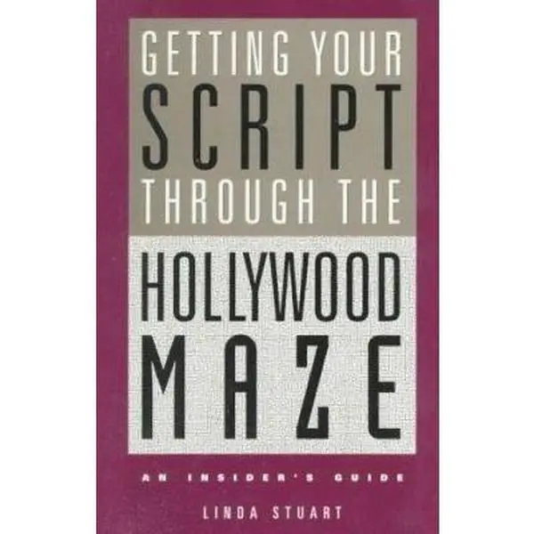 USED-Getting Your Script Through the Hollywood Maze: An Insider's Guide by Linda Stuart (Paperback)