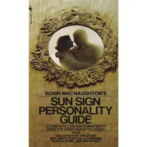 USED-Robin Macnaughton's Sun Sign Personality Guide: A Complete Love and Compatibility Guide for Every Sign in the Zodiac by Macnaughton, Robin (Mass Market Paperback)
