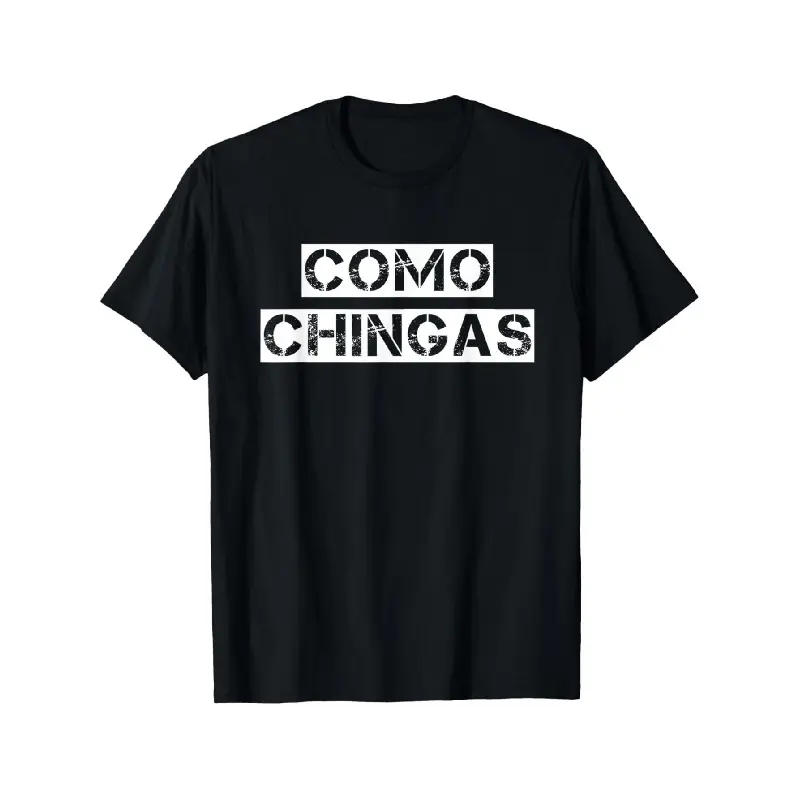 Mexican Humor T-shirt Fun Spanish Slang Print Casual Style Suitable for Party and Casual Attire Machine-washable Mexican Style Clothing Men and Women the Same T-shirt Shirt  Oversized Menswear