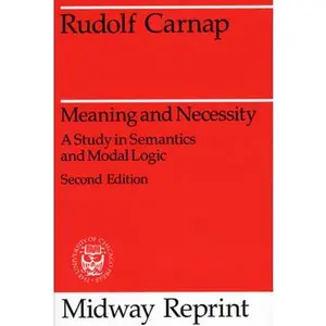 USED-Meaning and Necessity: A Study in Semantics and Modal Logic by Carnap, Rudolf (Paperback)