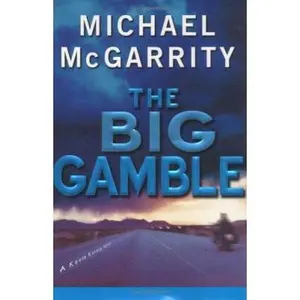 USED-The Big Gamble: A Kevin Kerney Novel (Kevin Kerney Novels) by Michael McGarrity (Hardcover)