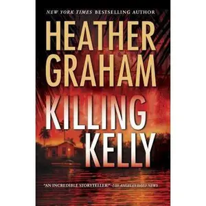 USED-Killing Kelly by Heather Graham (Hardcover)