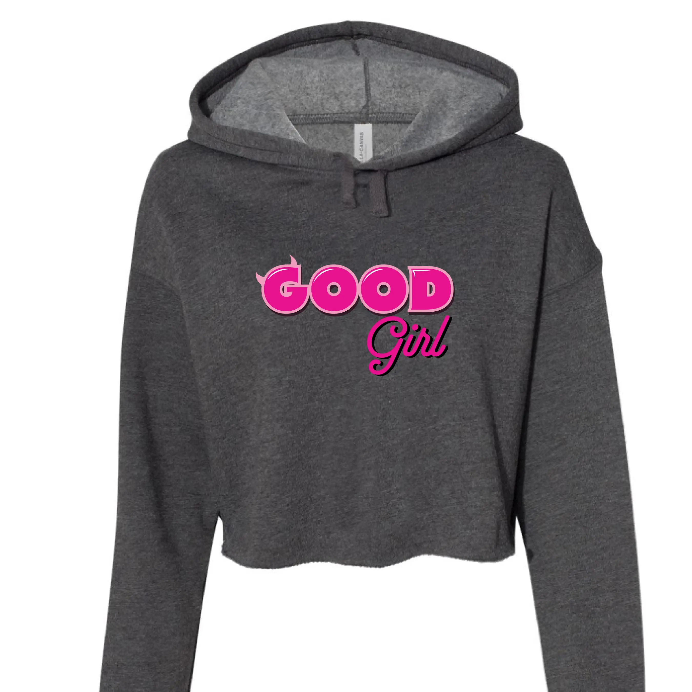 Bella + Canvas B7502 "Good Girl" Cropped Fleece Hoodie Fitted Long Sleeve Casual for Parties & Autumn Women's Hoodie