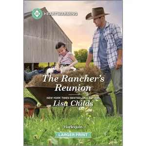 USED-The Rancher's Reunion: A Clean and Uplifting Romance by Childs, Lisa (Mass Market Paperback)